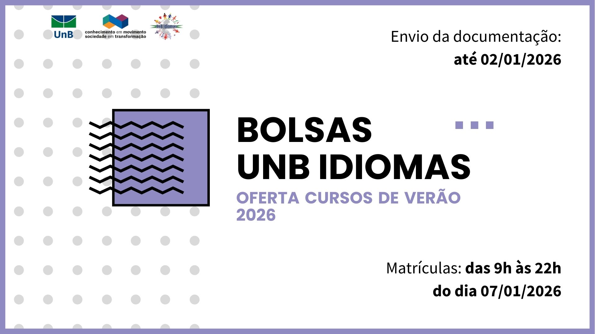 BOLSAS UnB IDIOMAS  OFERTA: CURSOS DE VERÃO 2026